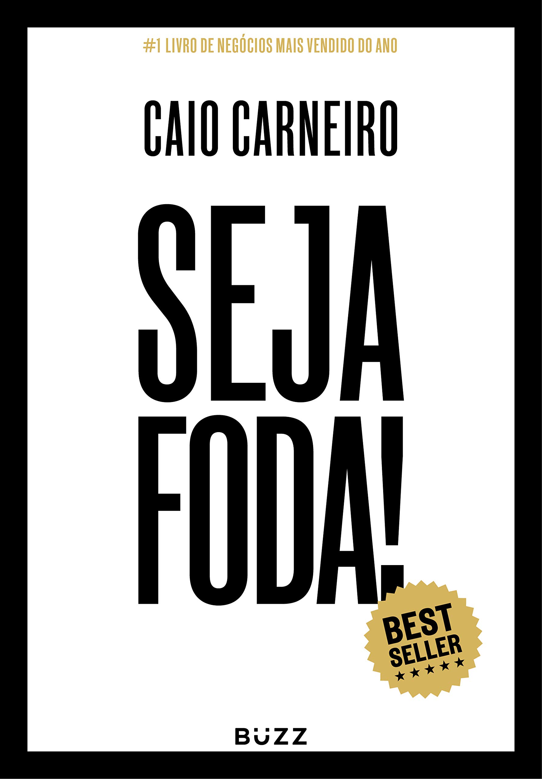 Livro Seja Foda Caio Carneiro