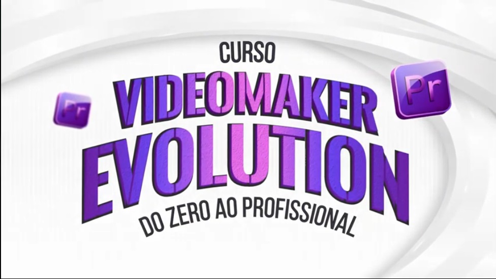 Curso Videomaker Evolution