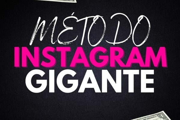 Método Instagram Gigante Funciona Mesmo? Vale a Pena? [Resenha]